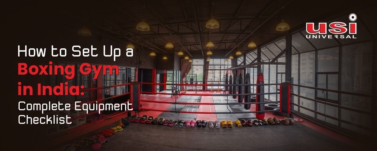 How to Set Up a Boxing Gym in India: Complete Equipment Checklist