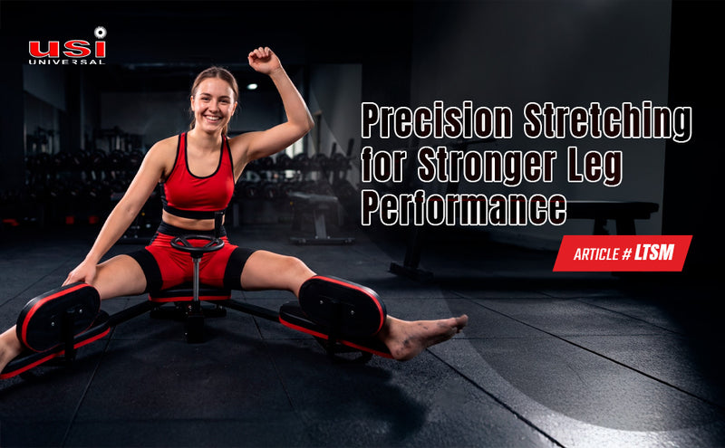 USI UNIVERSAL LEG STRETCHING SPLITS TRAINING MACHINE LSTM